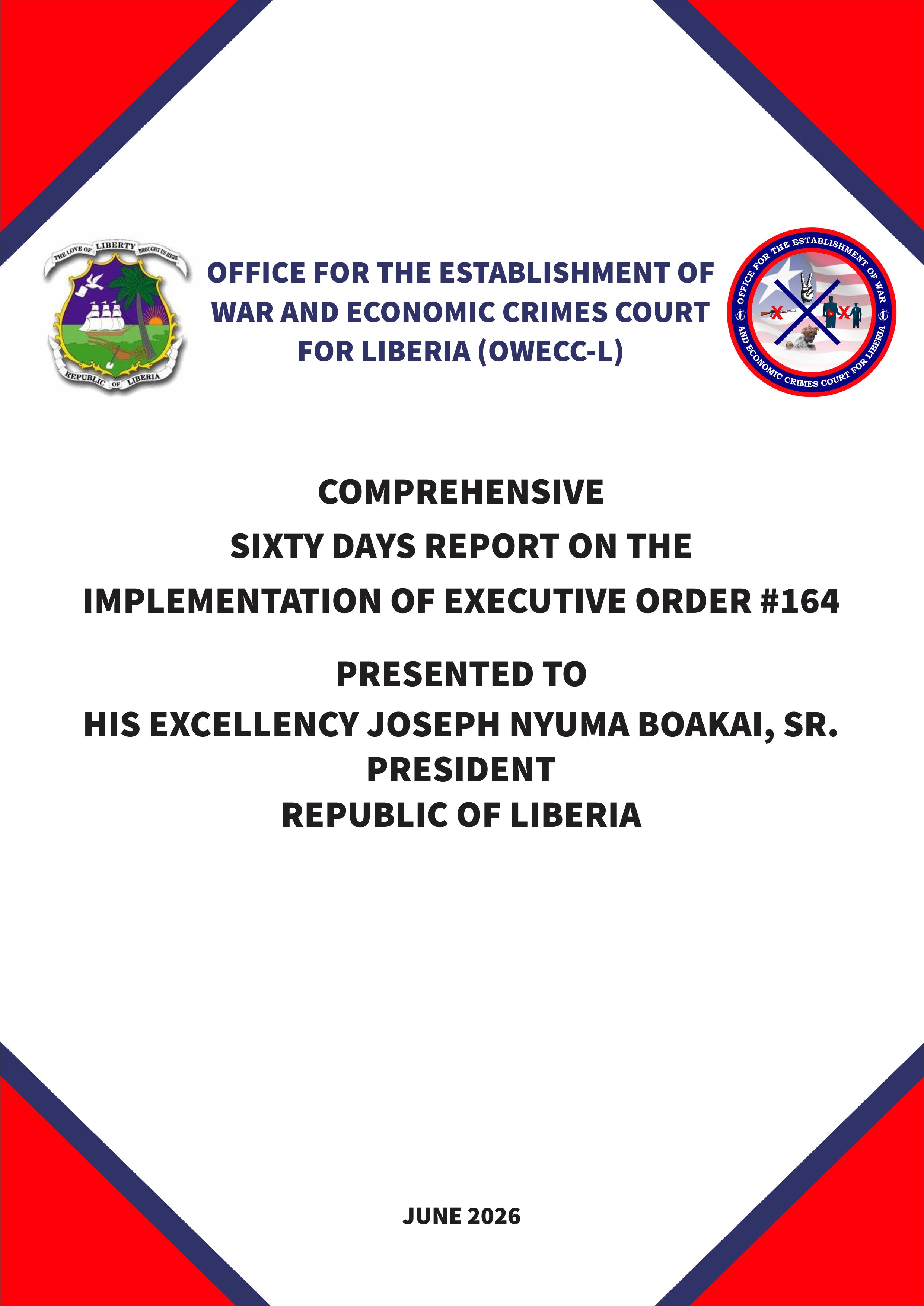 COMPREHENSIVE SIXTY DAYS REPORT ON THE IMPLEMENTATION OF EXECUTIVE ORDER #164