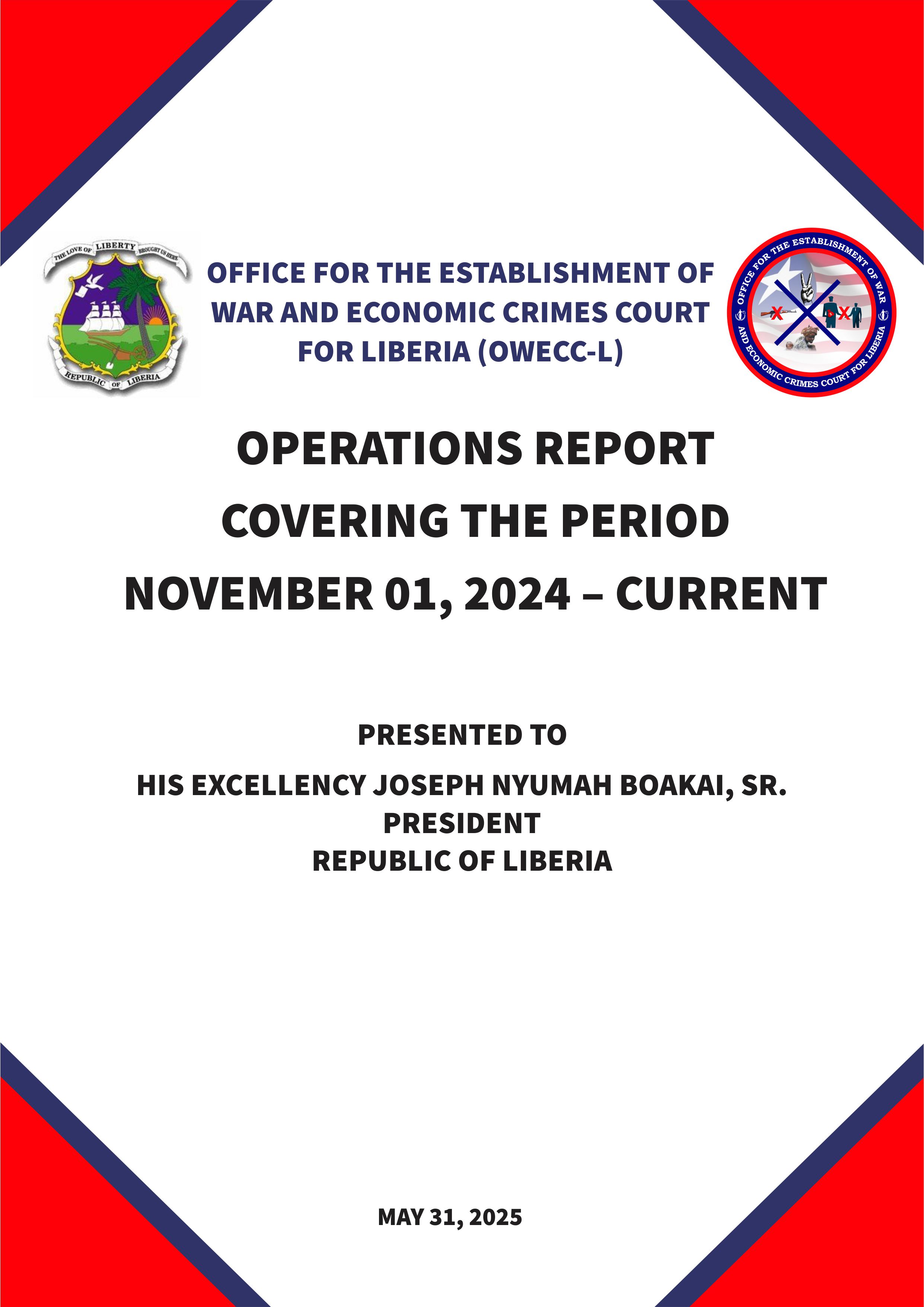OPERATIONS REPORT  COVERING THE PERIOD  NOVEMBER 01, 2024 – CURRENT
